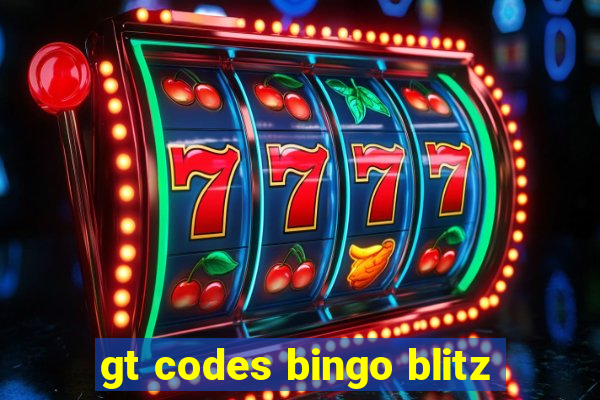 gt codes bingo blitz